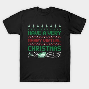 have a merry virtual christmas T-Shirt